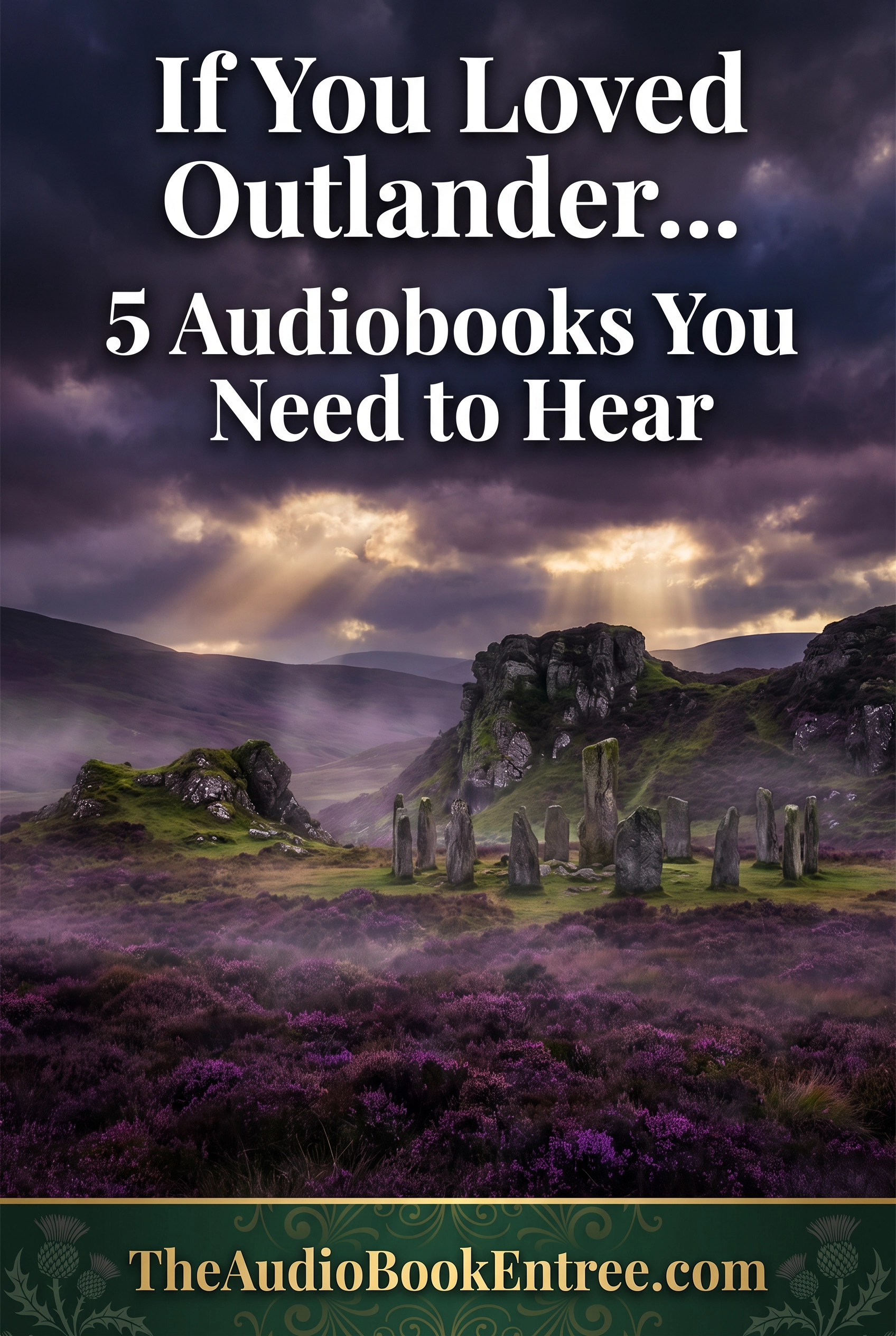 Best Audiobooks If You Loved Outlander — 5 Epic Listens for Fans