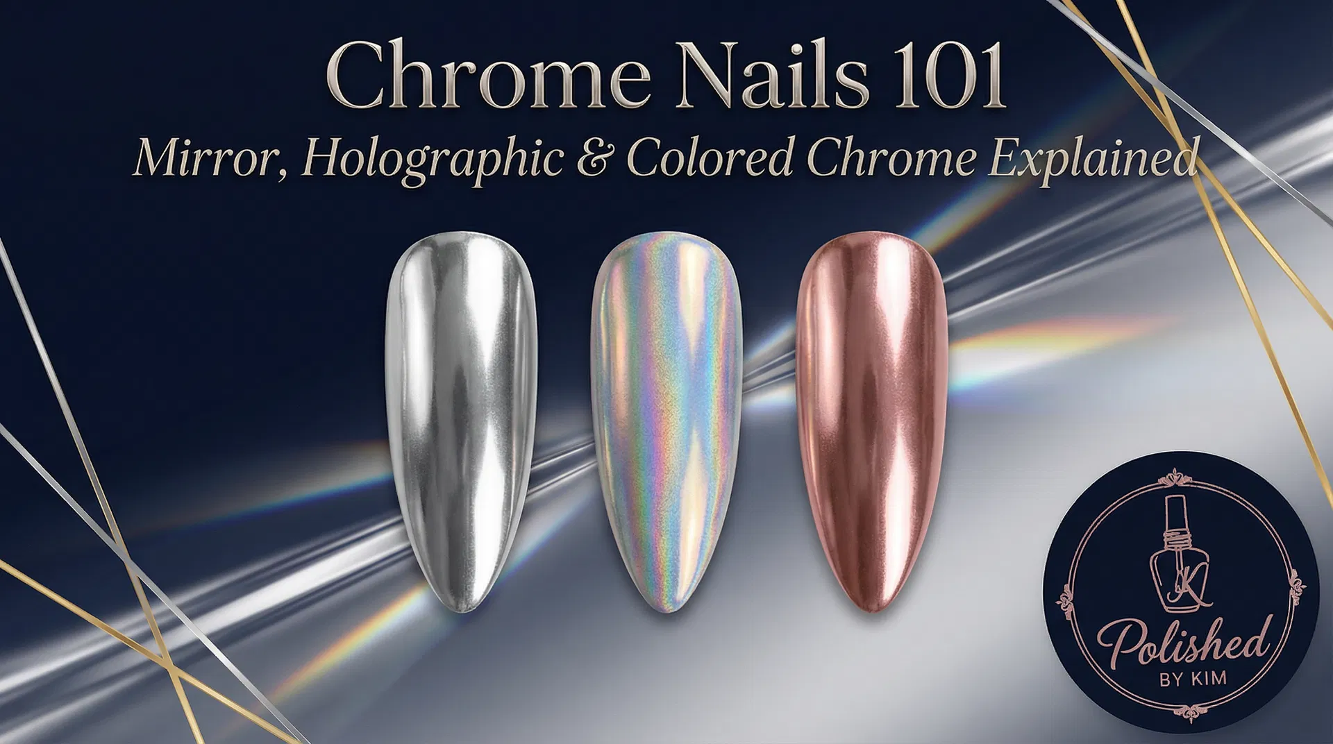 Chrome Nails 101: Mirror, Holographic & Colored Chrome Explained