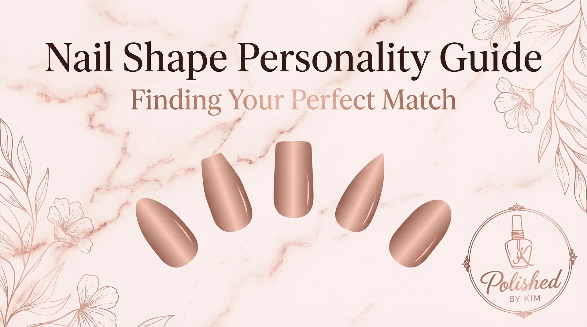 Nail Shape Personality Guide: Finding Your Perfect Match