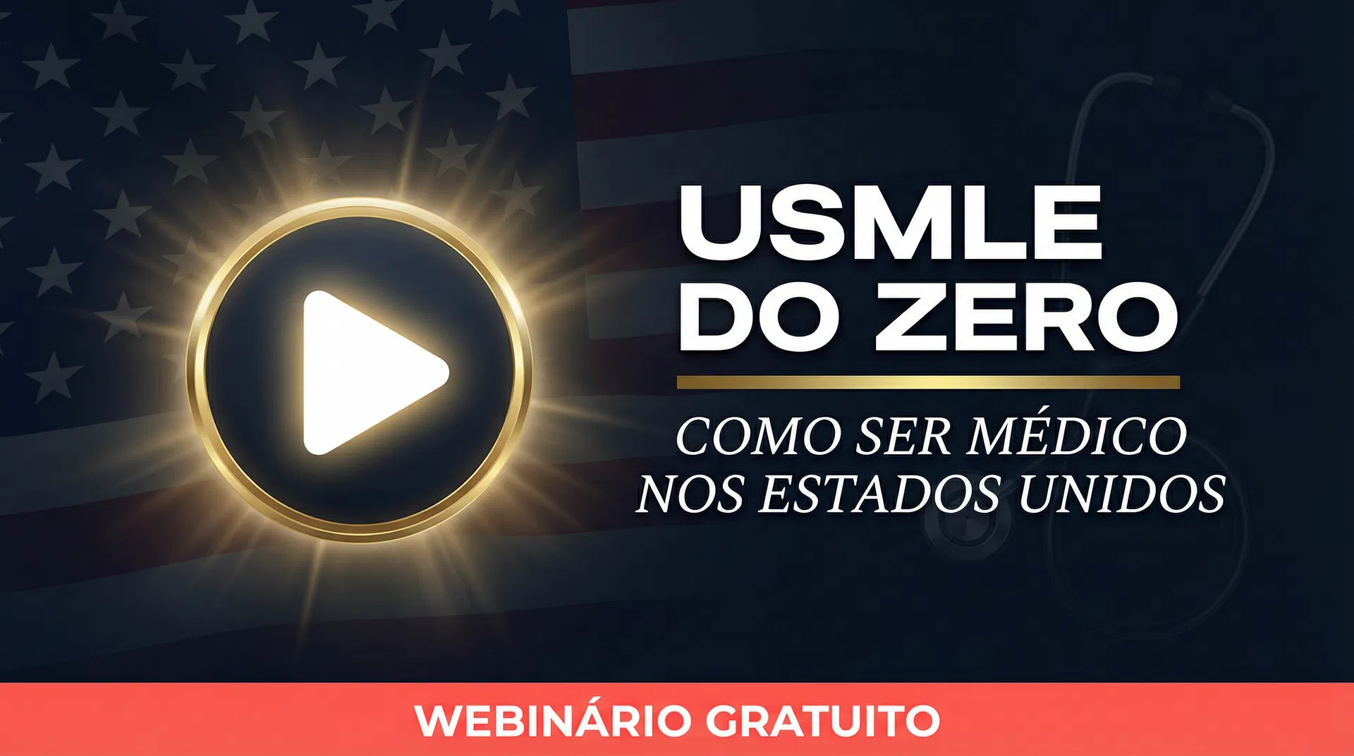 Webinário Gratuito - USMLE do Zero: Como ser Médico nos Estados Unidos