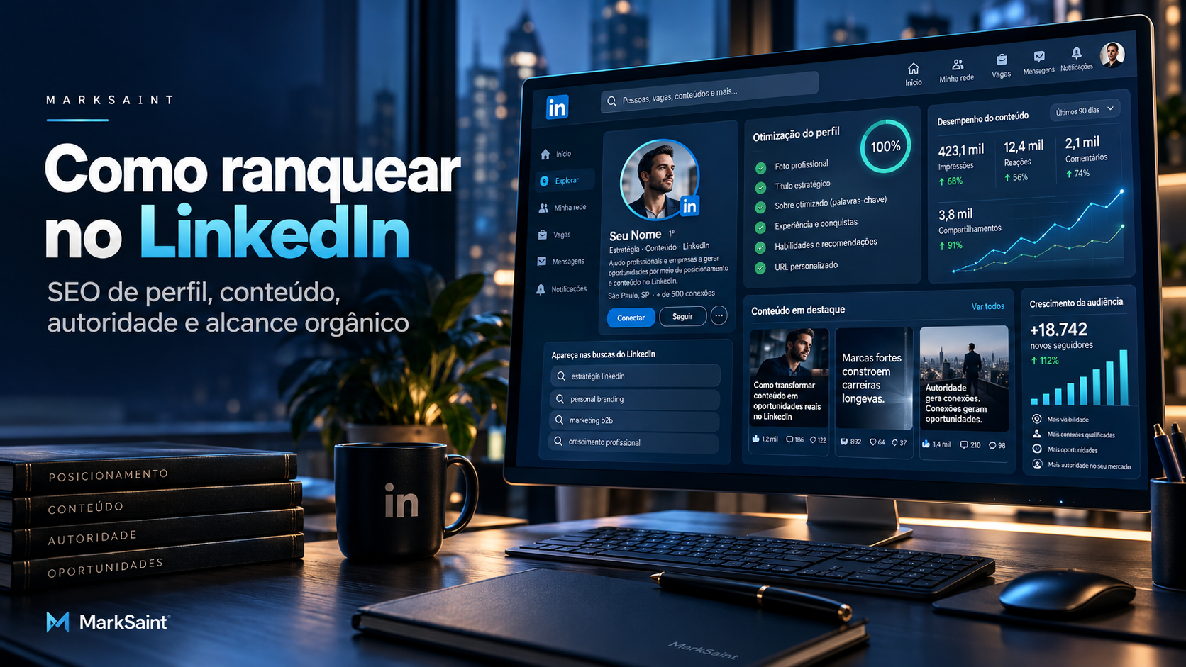 Como ranquear no LinkedIn: guia de SEO, algoritmo e estratégias 
