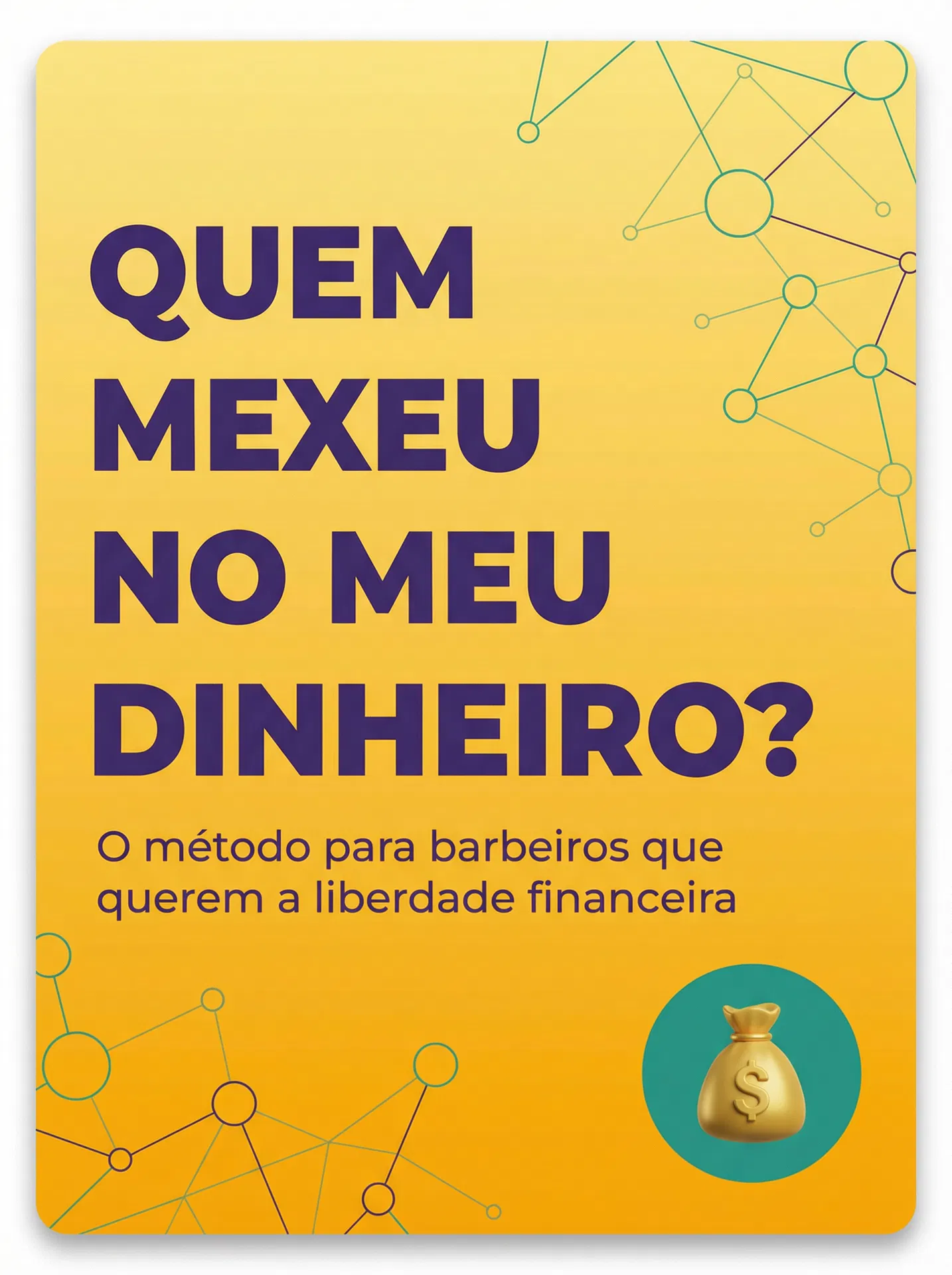 Capa do Curso Quem Mexeu no Meu Dinheiro