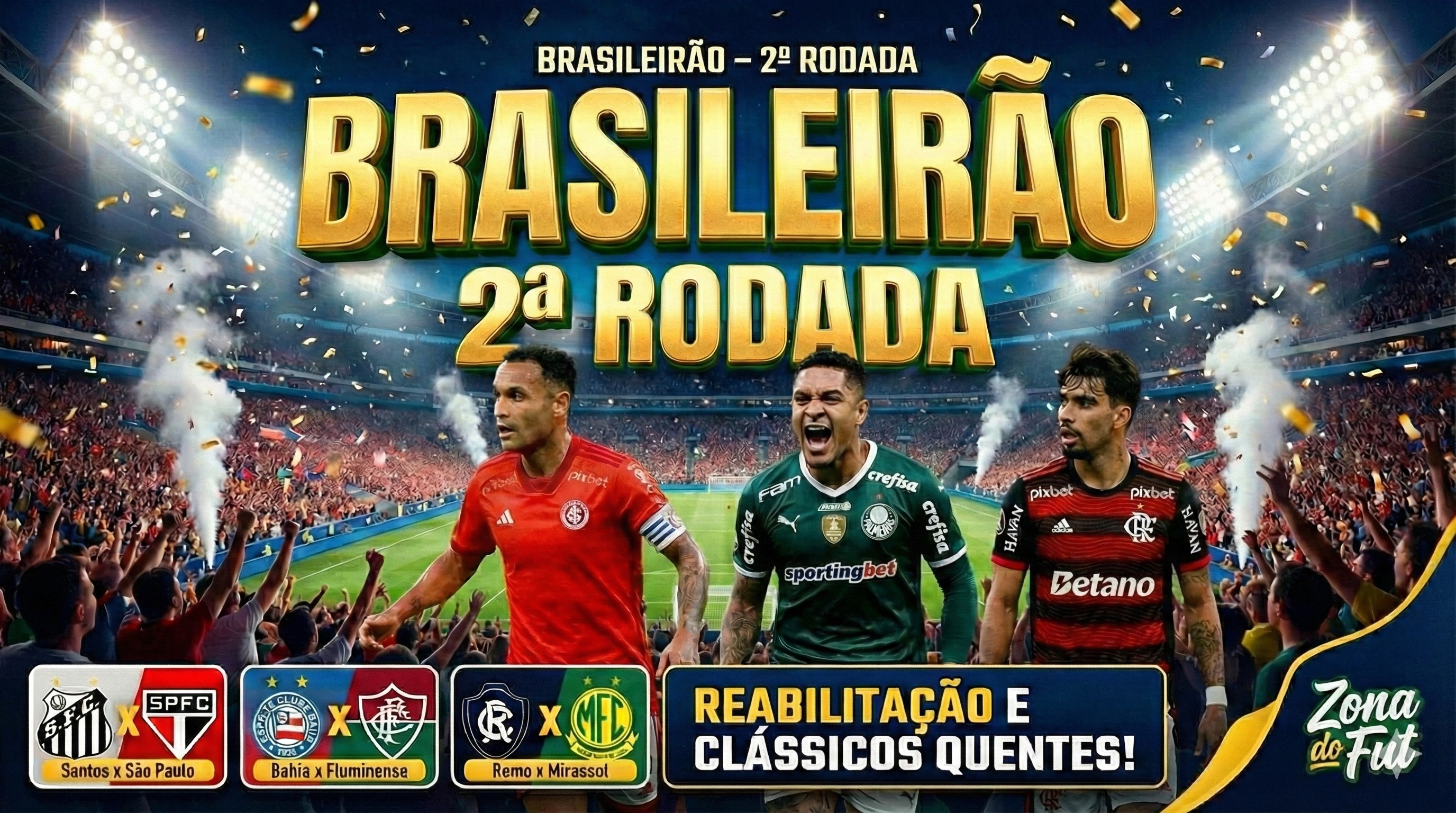 📰 Brasileirão: 2ª rodada tem busca por reabilitação e clássicos quentes