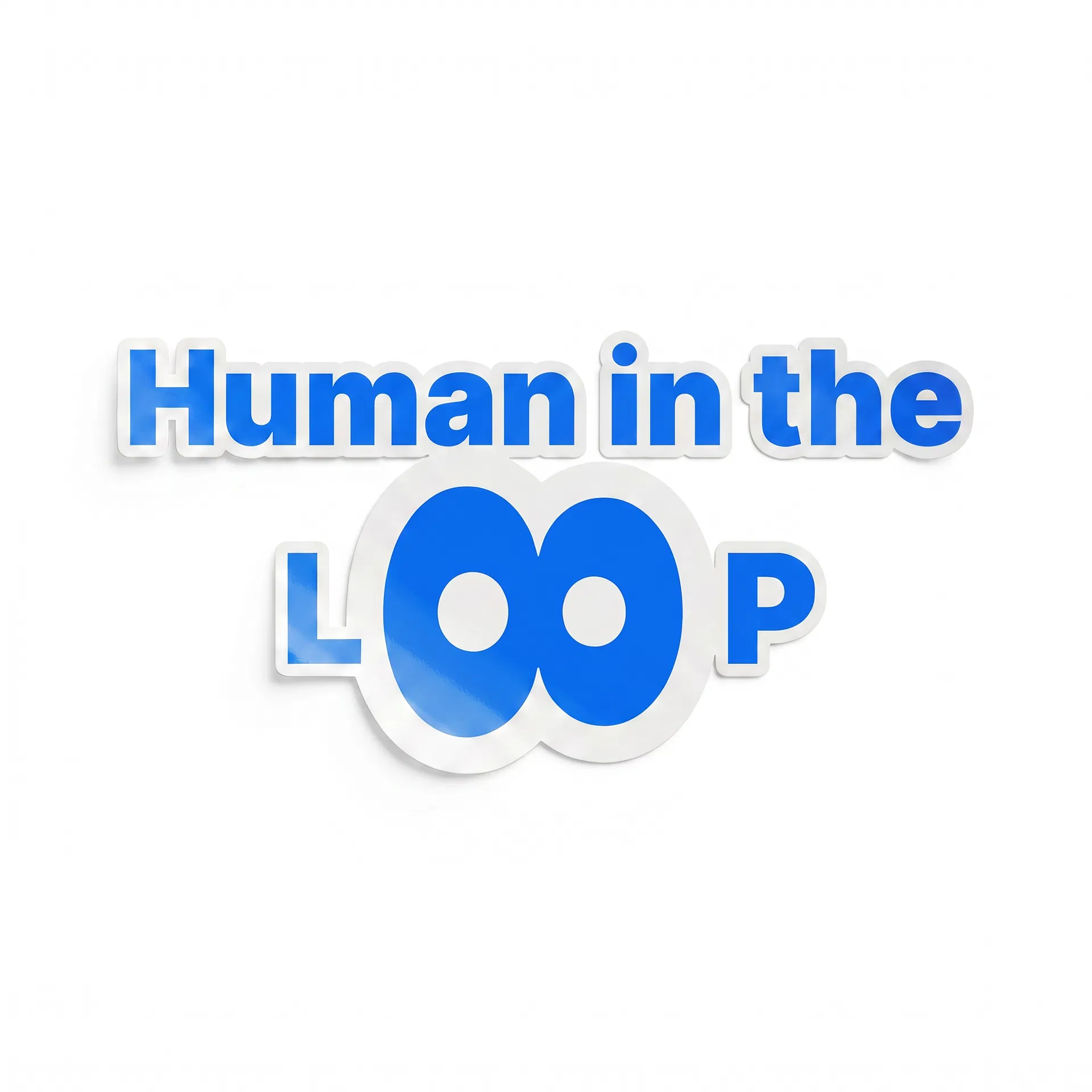 Human in the Loop Sticker