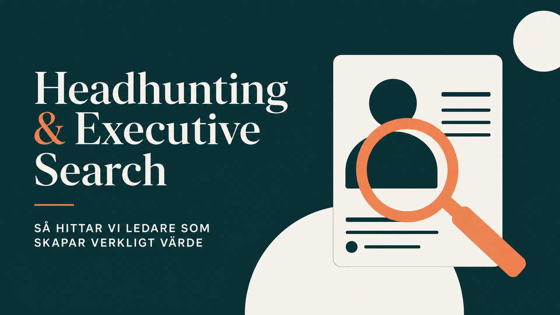 Headhunting och executive search: hur processen fungerar i Sverige