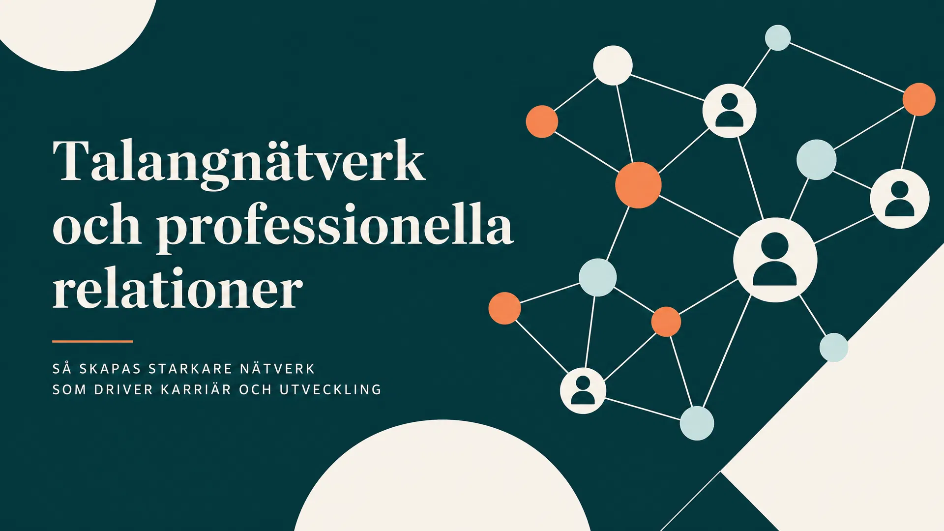 Talangnätverk och nätverkande: varför det öppnar dörrar som ansökningar inte gör