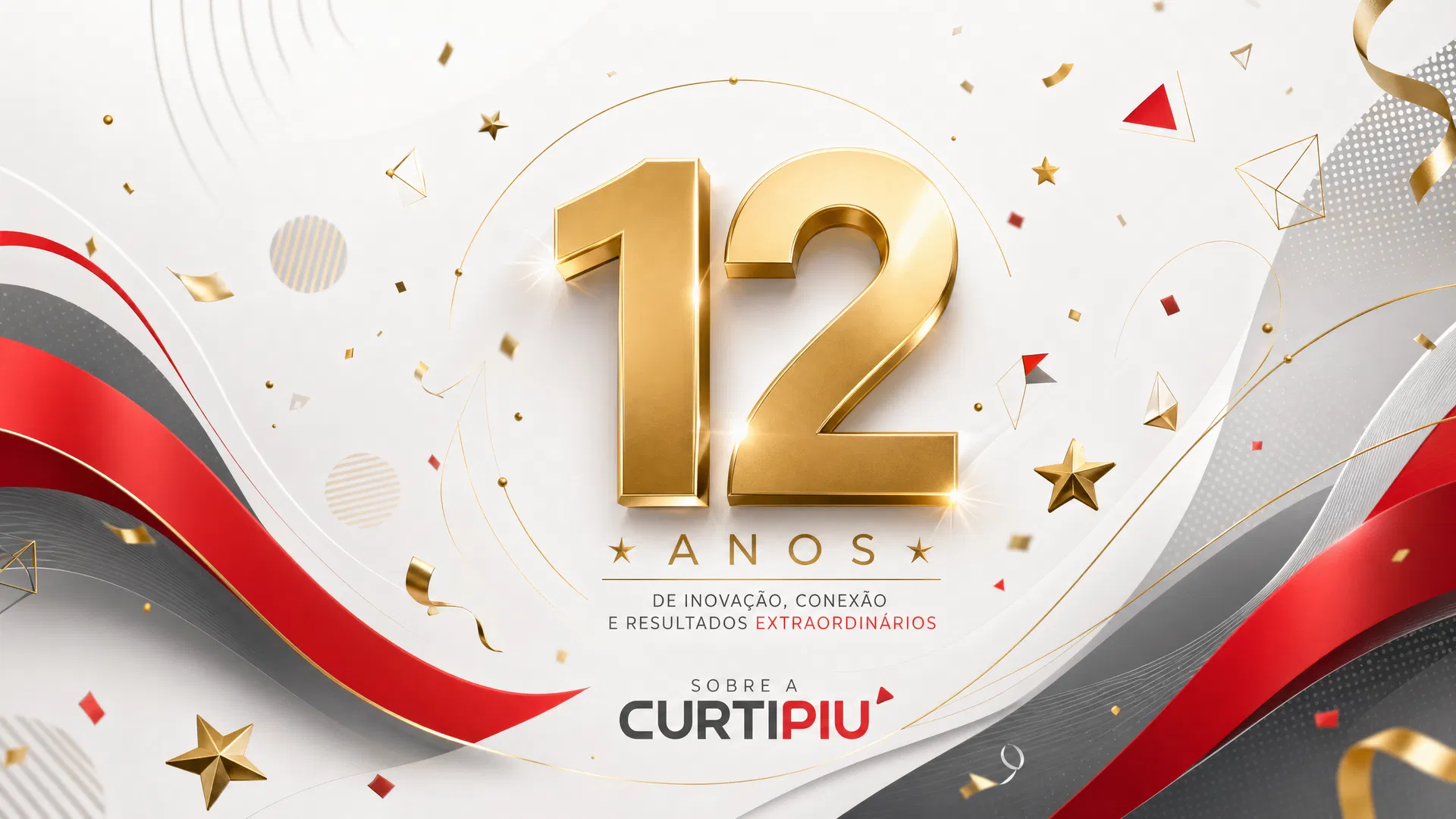 Sobre a Curtipiu - 12 Anos de Inovação