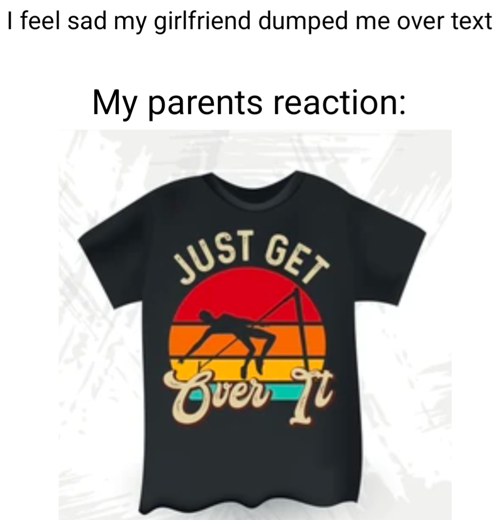 Breakups suck man