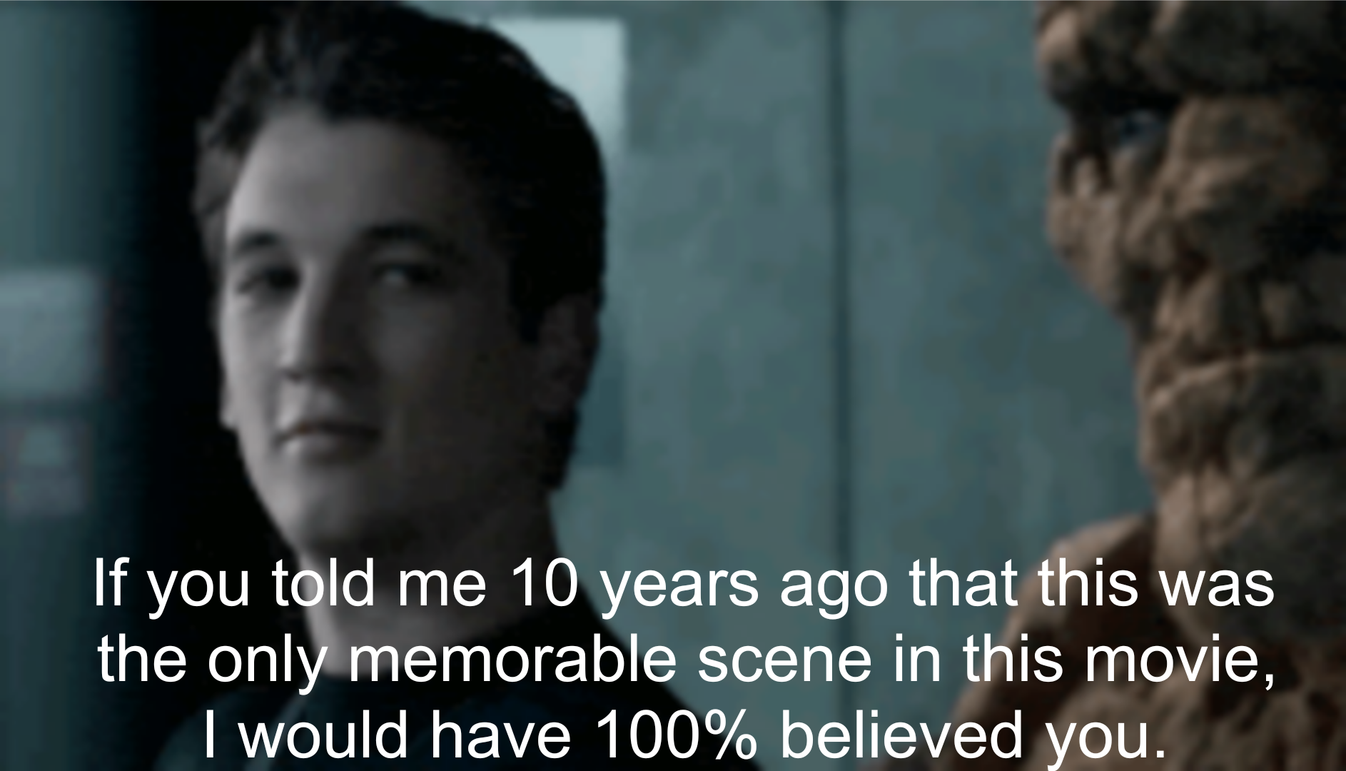 Honestly, that's all I remember from this godforsaken movie.