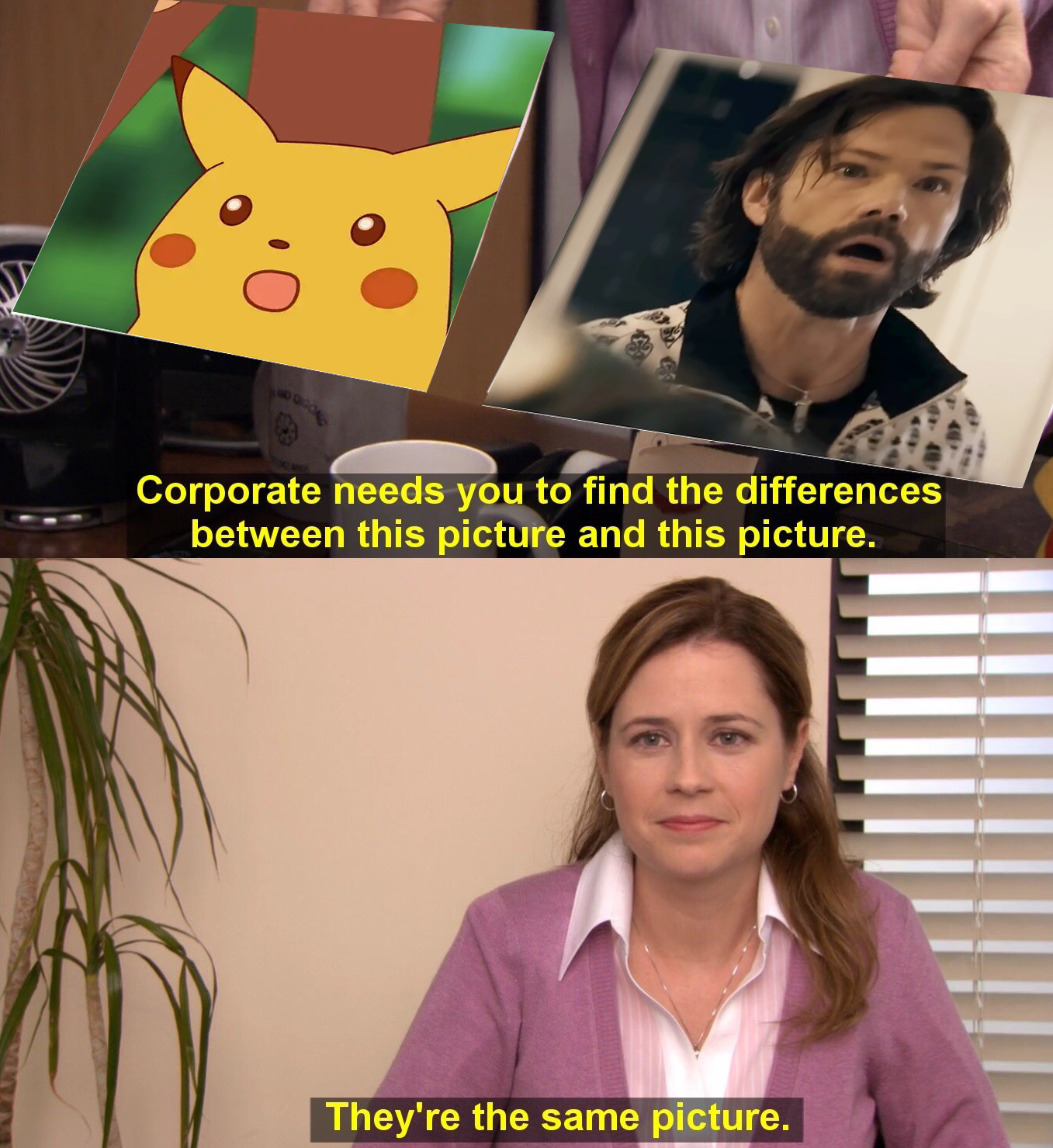 They're the same picture.