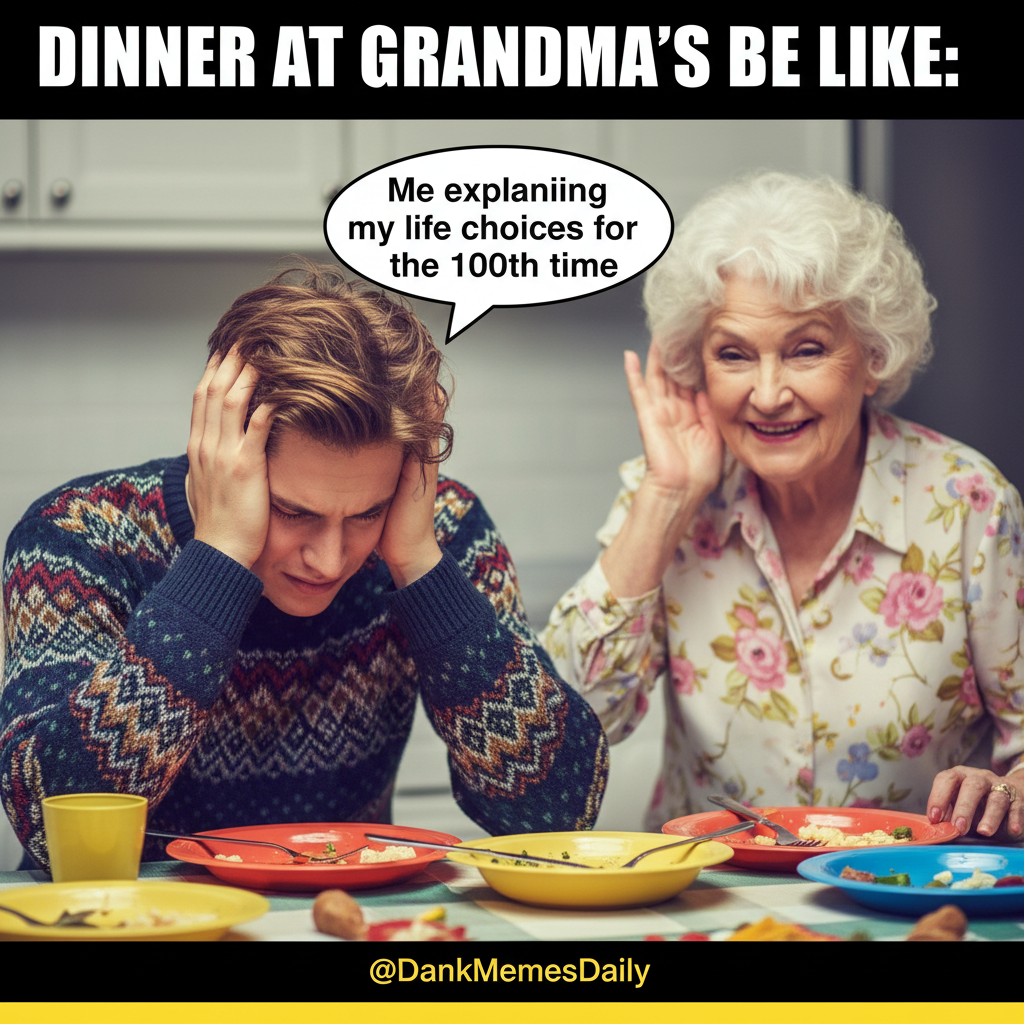 My aunt just asked if I'm 'still single' for the 3rd time. It's only appetizers.