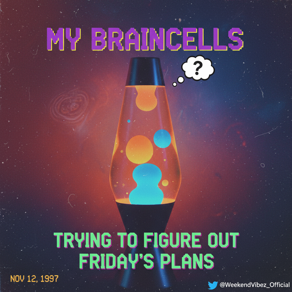 Remember when we thought lava lamps were peak technology? Simpler times.