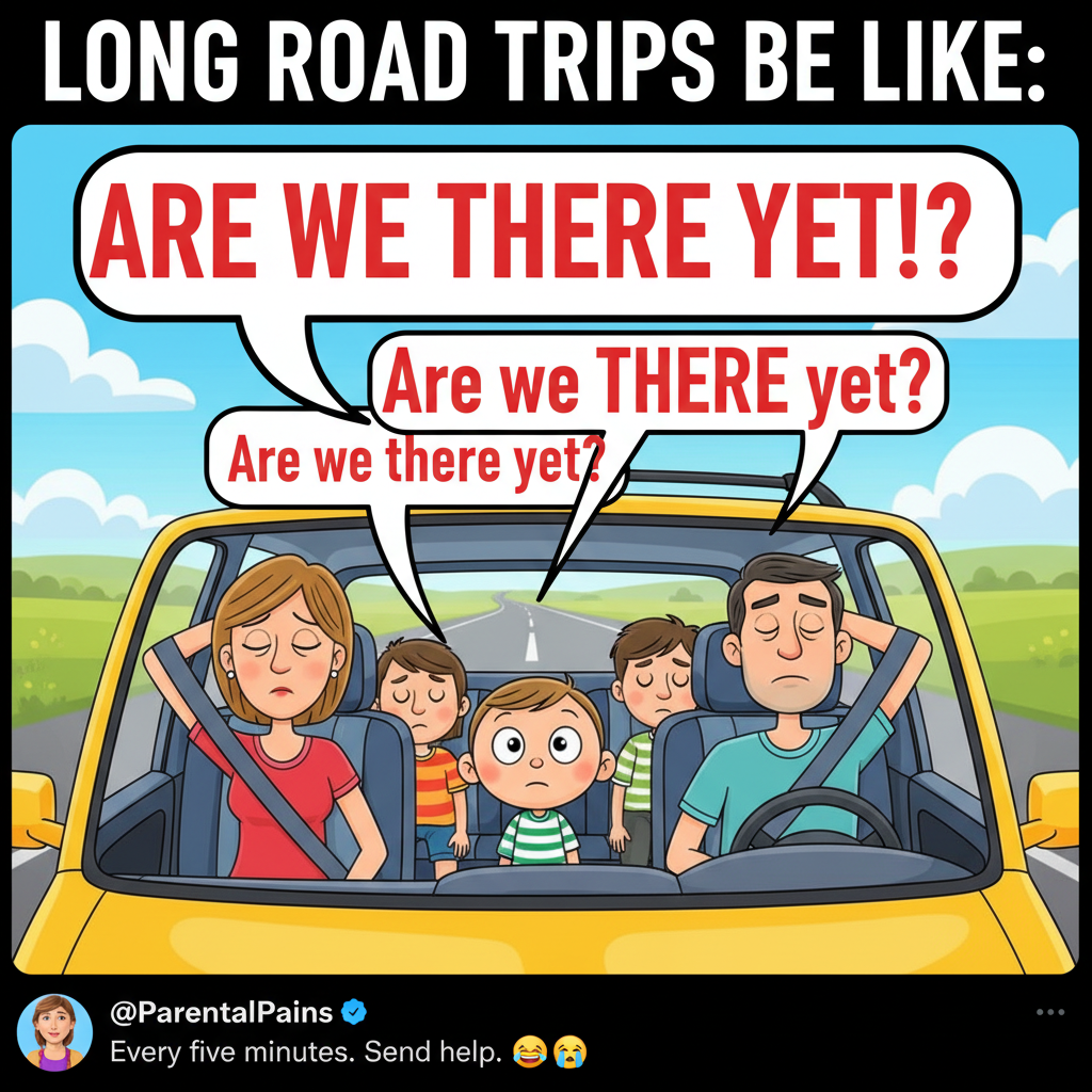 Road trip: 10 hours of 'Are we there yet?' and 2 hours of actual driving.