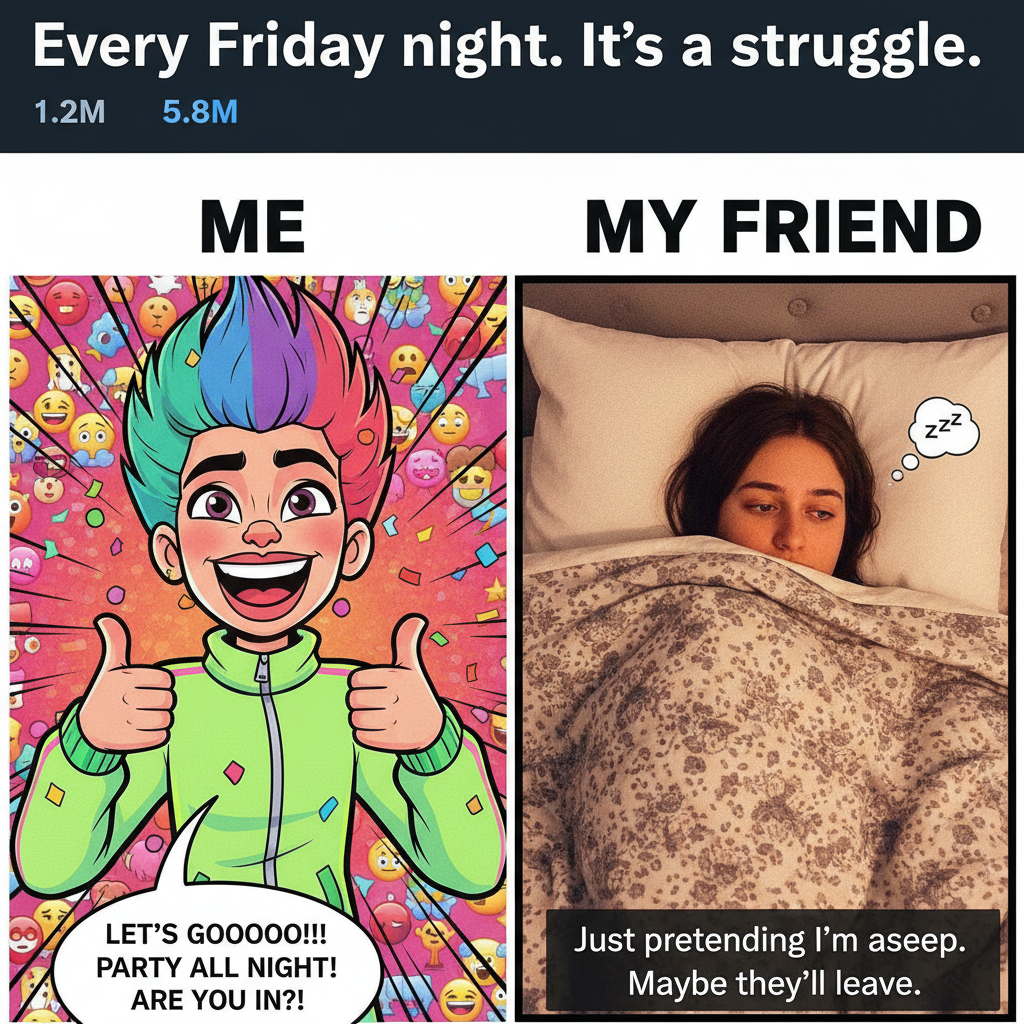 Extrovert: 'Let's go out!' Introvert: *already in bed by 8 PM, pretending to be asleep*