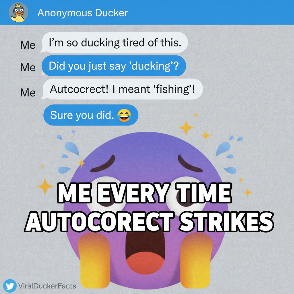 Autocorrect just told my boss I'm 'ducking' out early. My career is over.