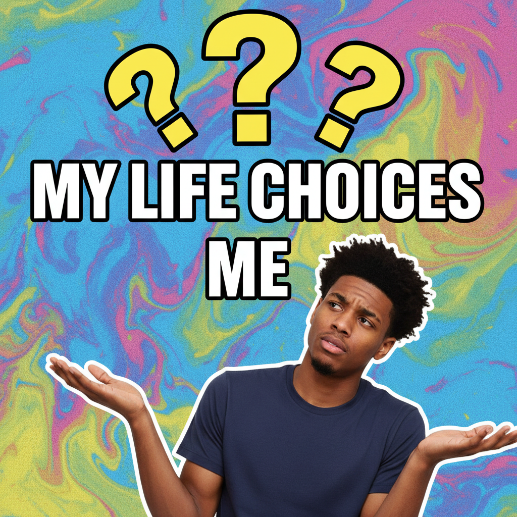 Me reacting to my own life choices like that confused Nick Young meme.