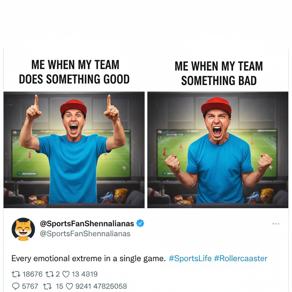 My team scored: I'm a tactical genius. Opponent scored: The refs are blind! #SportsFan
