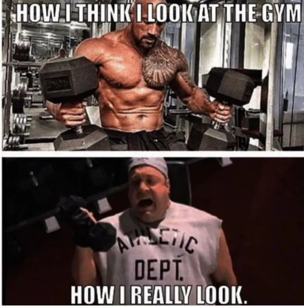 How I think I look at the gym vs How I really look