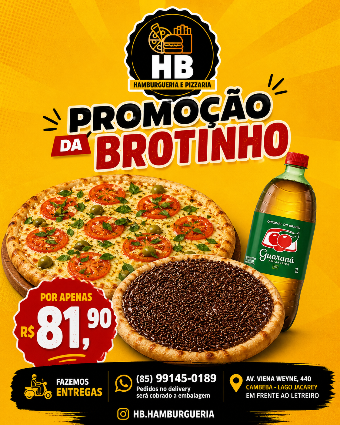 PROMOÇÃO DA BROTINHO NA HB! 🍕🔥