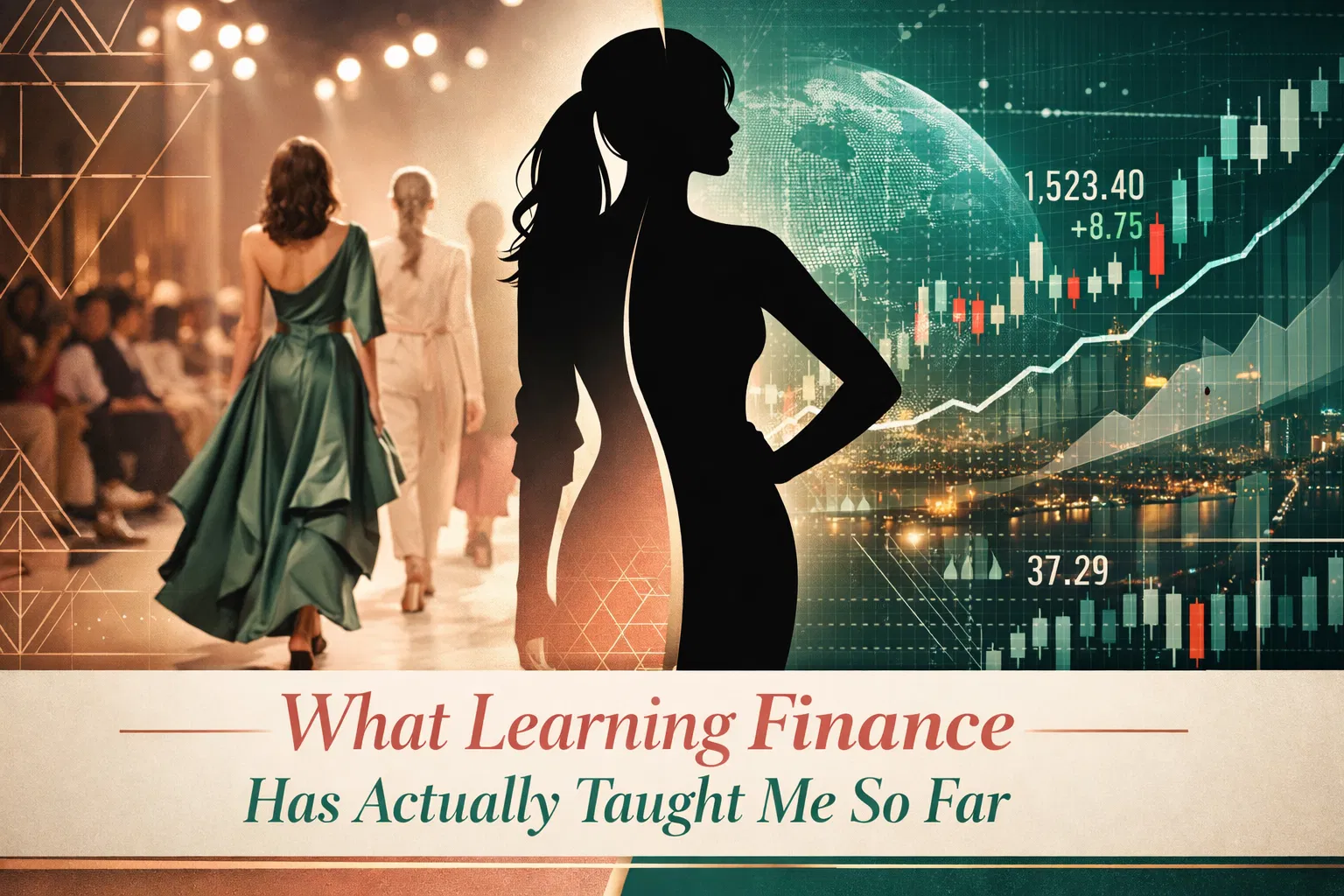 What Learning Finance Has Actually Taught Me So Far