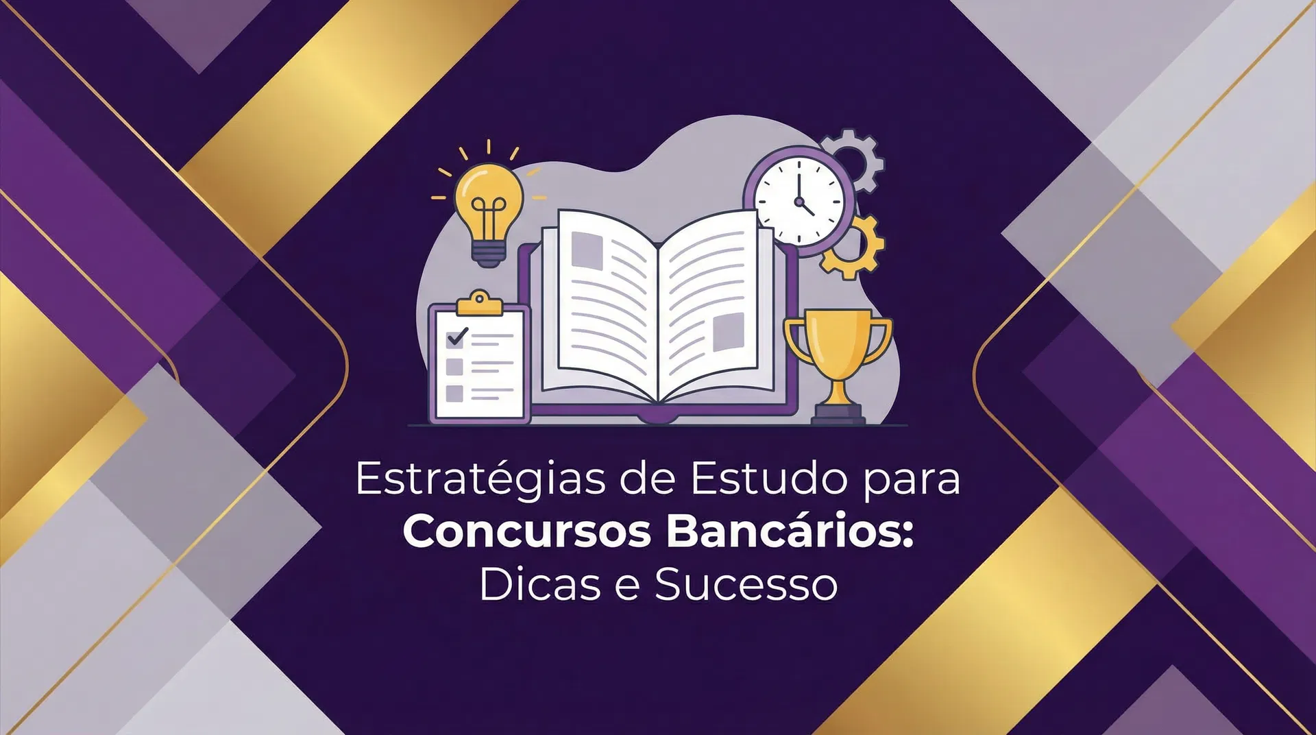 7 Estratégias Comprovadas para Passar em Concursos Bancários