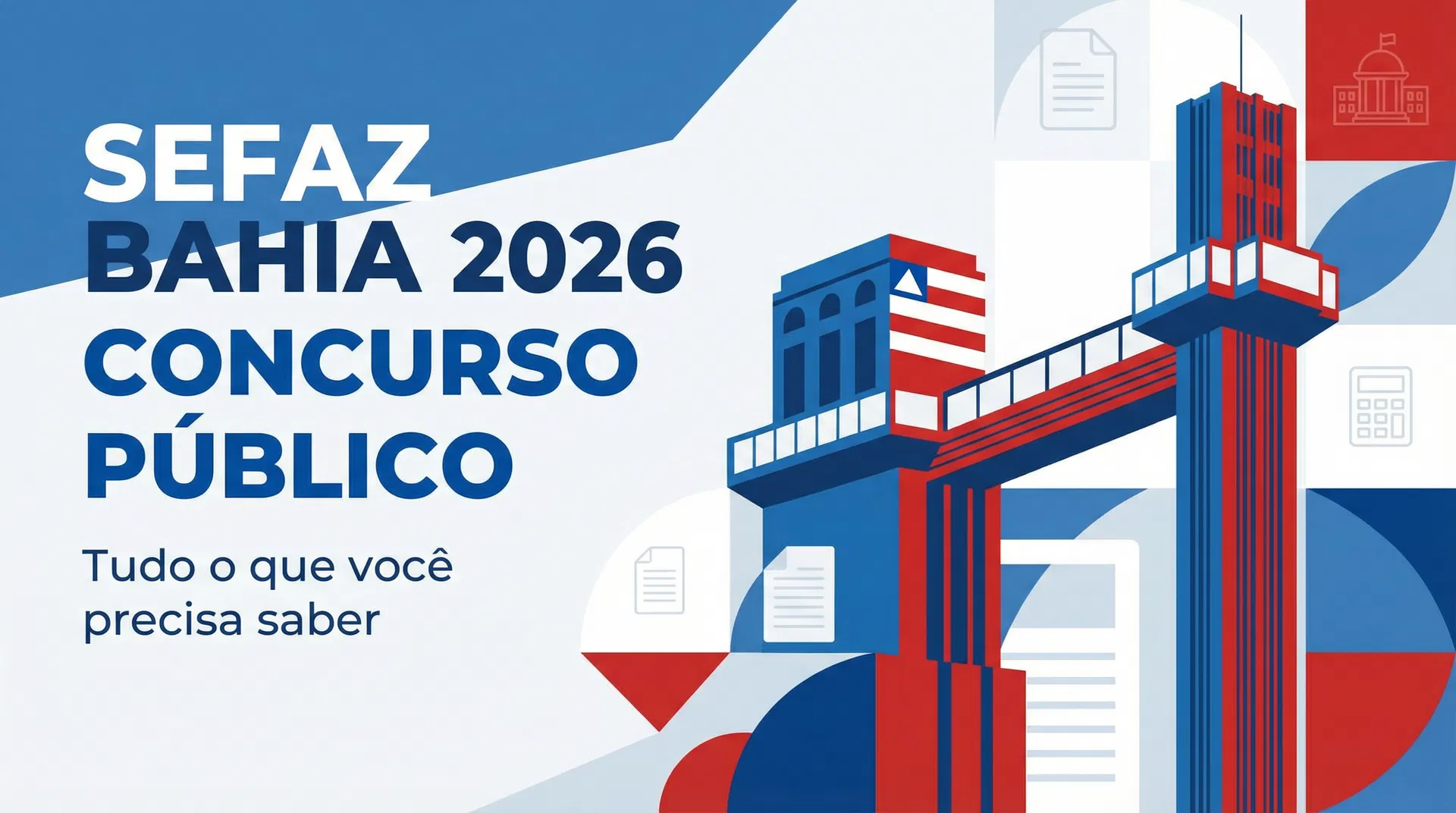 Concurso SEFAZ-BA 2026: 187 Vagas Autorizadas para Auditor e Agente