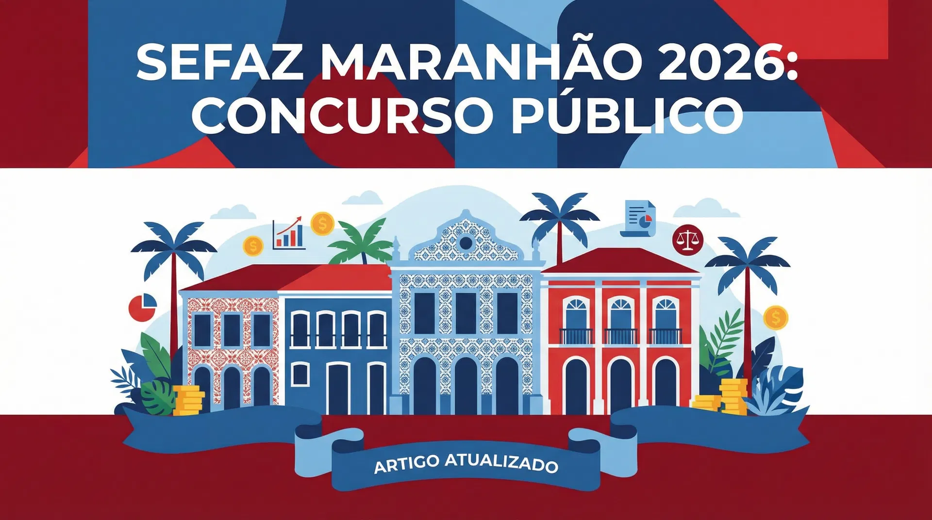 Concurso SEFAZ-MA 2026: Edital Previsto para Auditor Fiscal no Maranhão