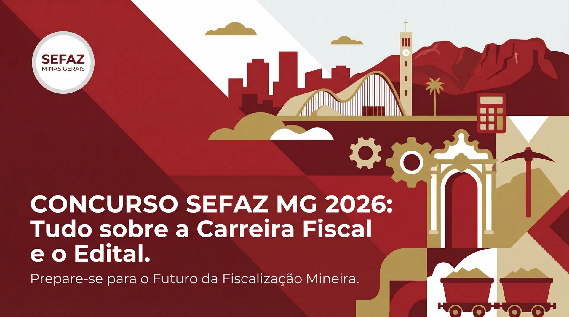 Concurso SEFAZ-MG 2026: Expectativa de Até 250 Vagas para o Fisco Mineiro