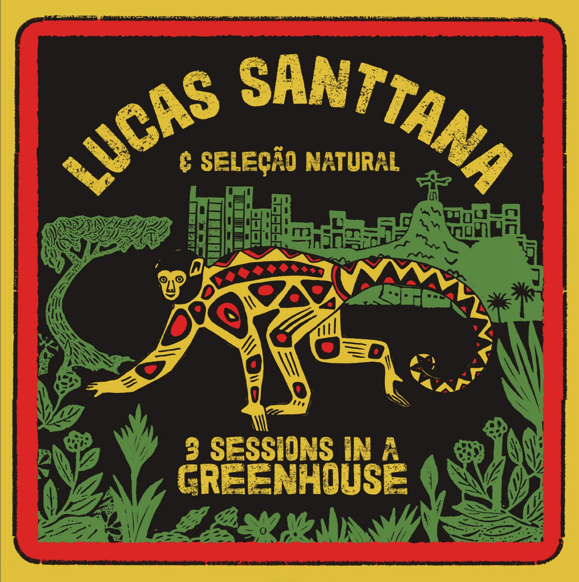 Lucas Santtana - 3 Sessions on a Greenhouse