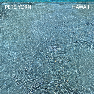 Pete Yorn -. Hawaii