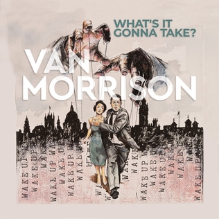 Van Morrison - What's it Gonna Take?