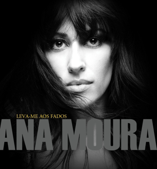 Ana Moura - Leva-me aos Fados