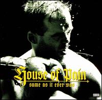House of Pain - Same as it Ever Was