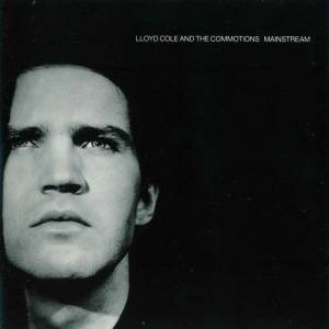 Lloyd Cole and the Commotions - Minstream