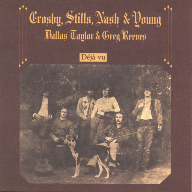 Crosby, Stills, Nash & Young - Dejá Vu