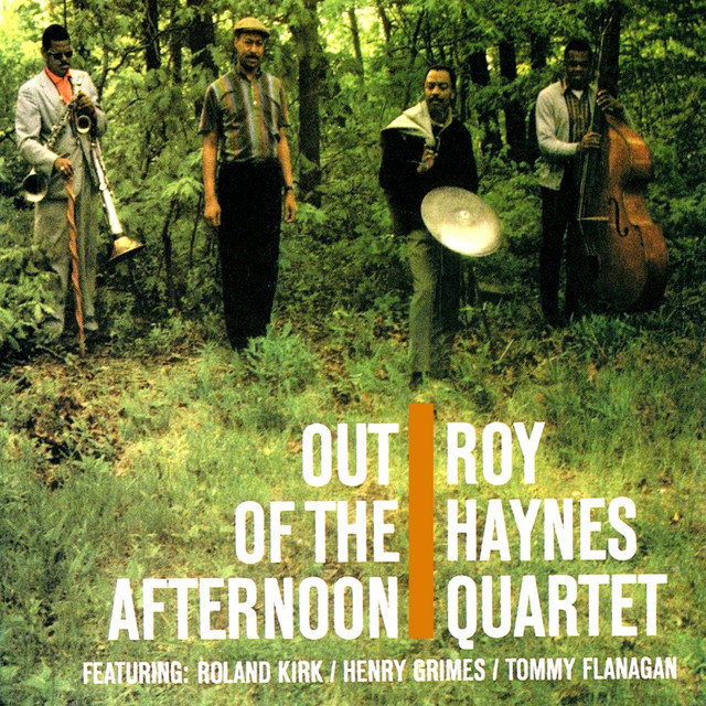 Roy Haynes Quartet - Out of the Afternoon