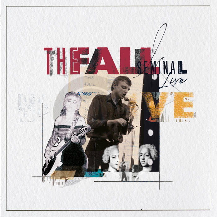 The Fall - Seminal Live