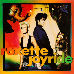 Roxette - Joyride