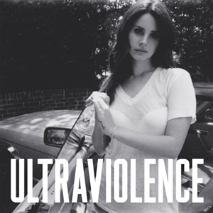 Lana del Rey - Ultraviolence