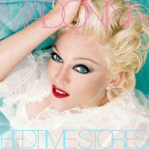 Madonna - Bed Time Stories