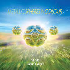 The Orb and David Guilmor - Metallic Spheres in Colour
