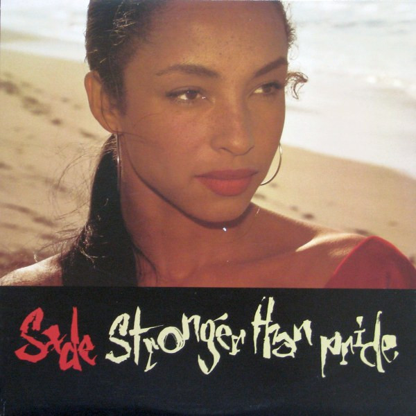 Sade - Stronger than pride
