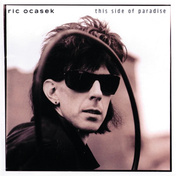 Ric Ocasek - This Side of Paradise