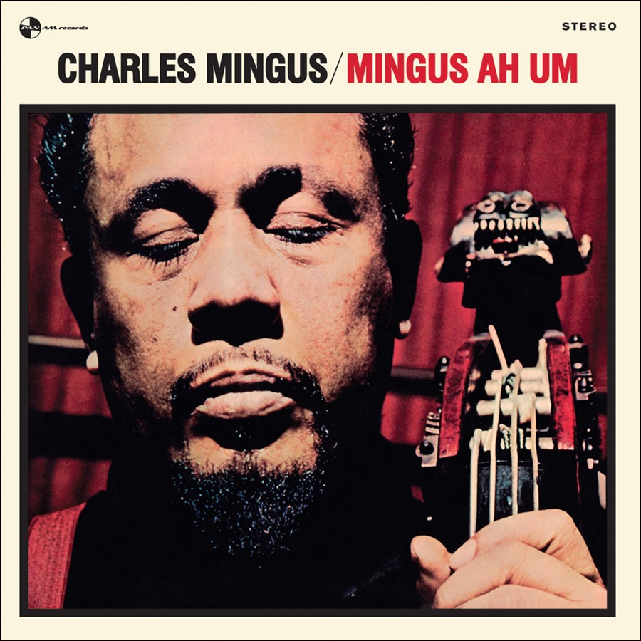 Charles Mingus - Mingus Ah Um