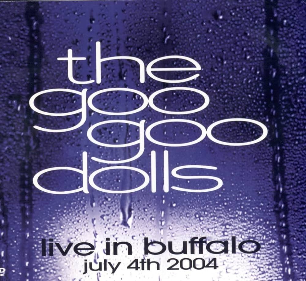 The Goo Goo Dolls - Live in Buffalo