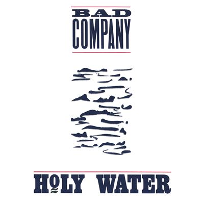Bad COmpany - Holy Water