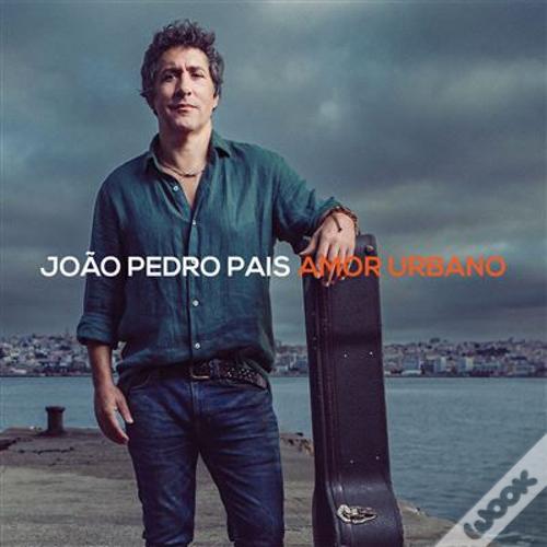 João Pedro Pais - Amor Urbano