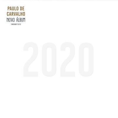 Paulo de Carvalho - 2020