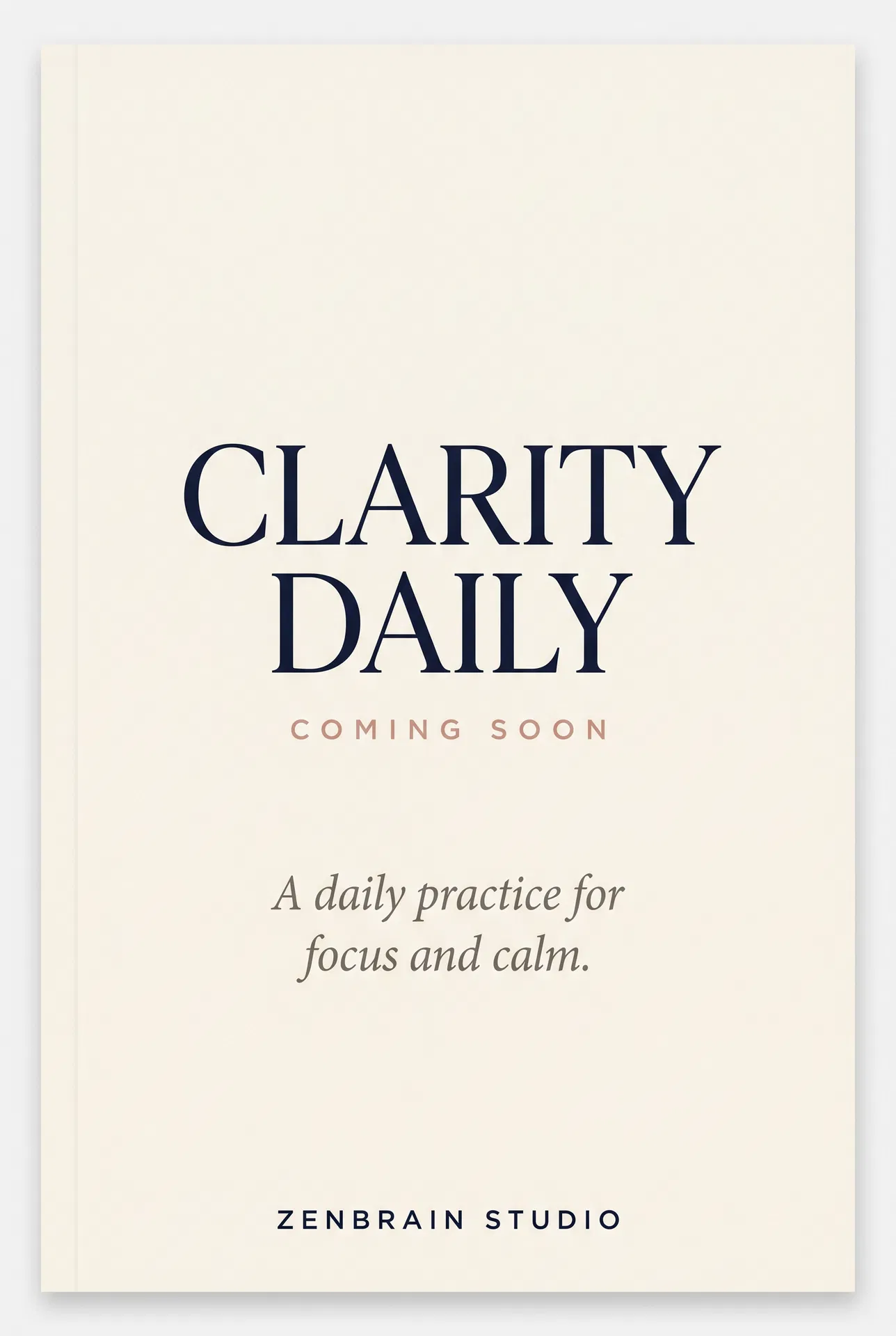 Clarity Daily — The Method Edition
