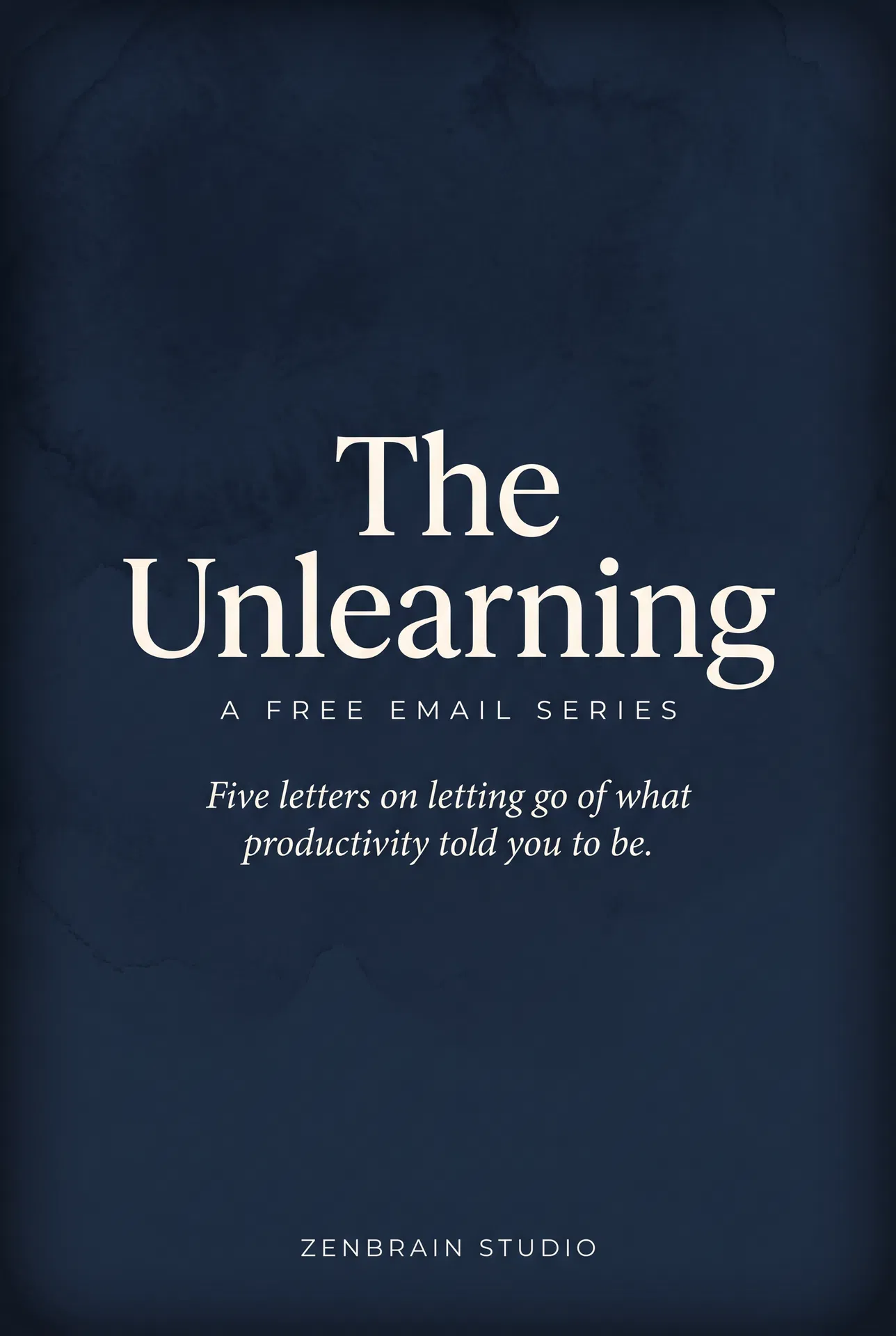 The Unlearning